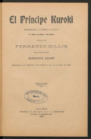 El príncipe Kuroki : entremés cómico-lírico en tres cuadros y en prosa, original de Fernando Gillis