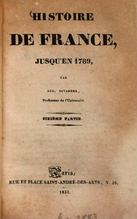 Histoire de France jusqu'en 1789, 3,6. (1833). - 107 S.