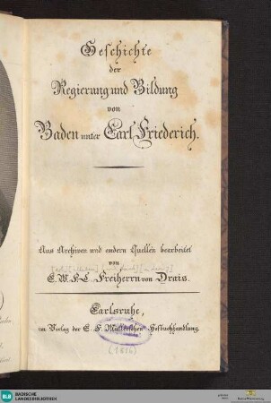 1: Umfassend die erste Periode dieser Regierung die baden-durlachische Zeit von 1746 bis 1771