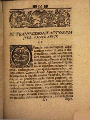 Dissertatio Juridica, De Transmissionis Actorum Jure, Ejusve Abusu : = Vom Recht und Müßbrauch der Acten-Verschickung