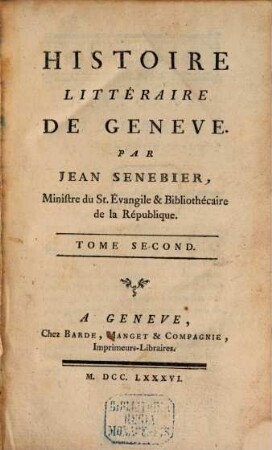 Histoire Littéraire De Geneve. 2