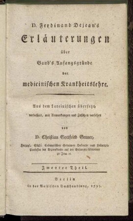 2: D. Ferdinand Dejean's Erläuterungen über Gaub's Anfangsgründe der medicinischen Krankheitslehre. Zweyter Theil