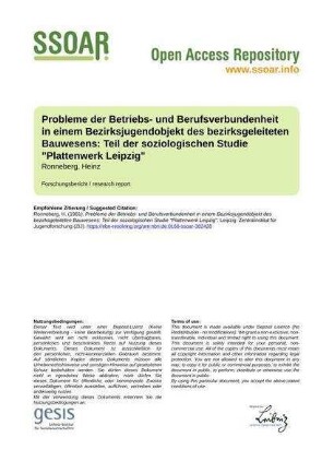 Probleme der Betriebs- und Berufsverbundenheit in einem Bezirksjugendobjekt des bezirksgeleiteten Bauwesens: Teil der soziologischen Studie "Plattenwerk Leipzig"