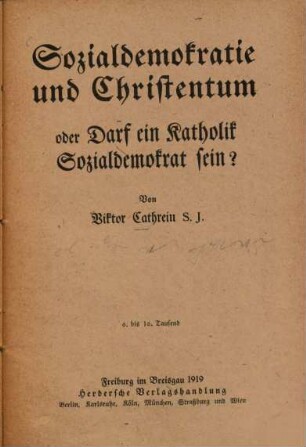 Sozialdemokratie und Christentum : Oder , darf ein Katholik Sozialdemokrat sein?