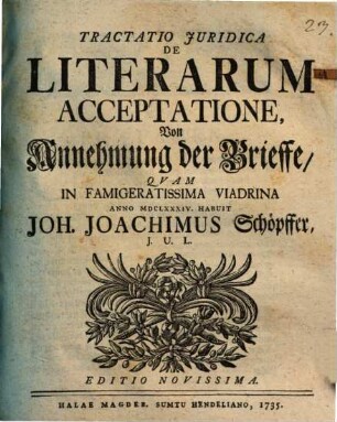 Tractatio Juridica De Literarum Acceptatione : = Von Annehmung der Brieffe