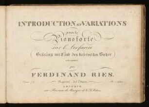 Introduction et variations sur l'Air favori (Bekränzt mit Laub den liebevollen Becher) pour le Piano-Forte : Oeuv. 75