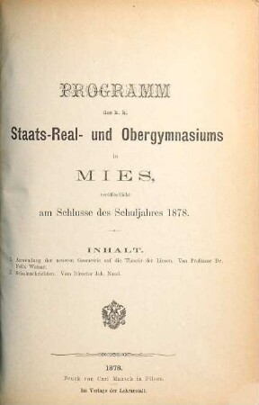 Programm des K.K. Staats-Real- und Ober-Gymnasiums in Mies : am Schlusse des Schuljahres .... 1877/78