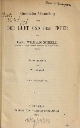 Chemische Abhandlung von der Luft und dem Feuer : 1777