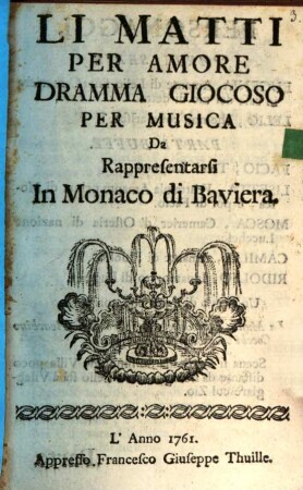 Li Matti per amore : Dramma giocoso per musica