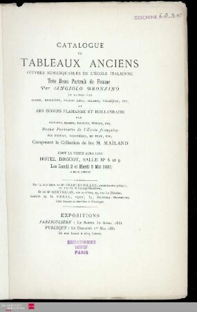 Catalogue de tableaux anciens : œuvres remarquables de l'école italienne, trés beau portrait de femme par Angiolo Bronzino et autres ..., composant la collection de feu M. Mailand, dont la vente aura lieu Hôtel Drouot, le lundi 2 et mardi 3 mai 1881