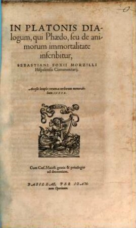 In Platonis dialogum, qui Phaedo, seu de animorum immortalitate