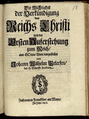 Die Wichtigkeit der Verkündigung des Reichs Christi und der Ersten Auferstehung zum Reich