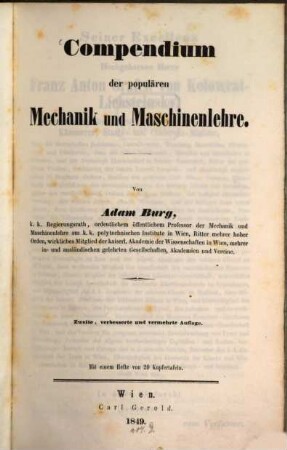 Compendium der populären Mechanik und Maschinenlehre, [1,1]. [Hauptbd.]