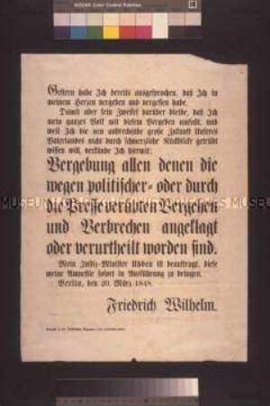 Amnestie-Dekret Friedrich Wilhelms d. IV. für alle politischen oder durch die Presse verübten Vergehen; Berlin, 20. März 1848