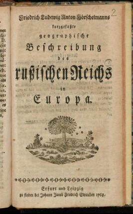 Friedrich Ludewig Anton Hörschelmanns kurzgefaßte geographische Beschreibung des rußischen Reichs in Europa
