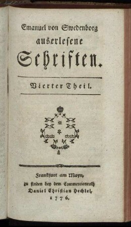 Th. 4: Emanuel von Swedenborg auserlesene Schriften. Th. 4