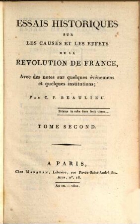 Essais historiques sur les causes et les effects de la révolution de la France : avec des notes sur quelques événemens et quelques institutions. 2