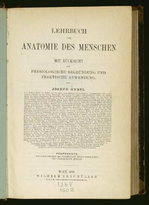 Lehrbuch der Anatomie des Menschen mit Rücksicht auf physiologische Begründung und praktische Anwendung