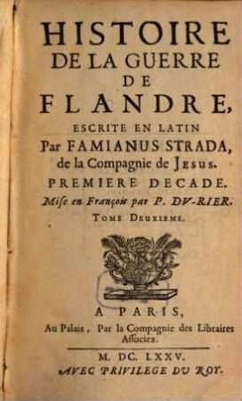 Histoire de la guerre de Flandre. 2. (1675). - 620 S. : Ill.