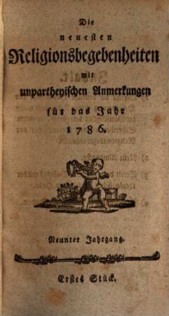 Die neuesten Religionsbegebenheiten mit unpartheyischen Anmerkungen : für das Jahr ..., 9. 1786