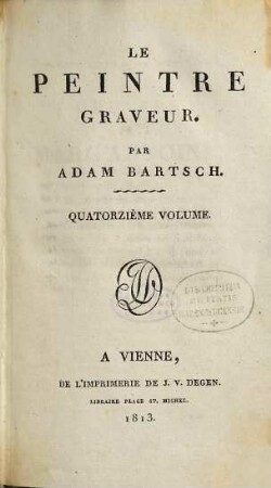 Le peintre graveur, 14. Oeuvres de Marc-Antoine, et de ses deux principaux élèves Augustin de Venise et Marc de Ravenne