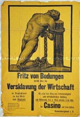 Veranstaltungsplakat des Tannenbergbundes e. V., Gau Bremen, zu einem Vortrag des völkischen Wanderredners Fritz von Bodungen im Casino Bremen über die "Versklavung der Wirtschaft"