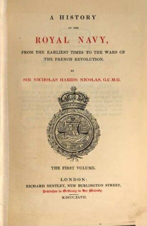 A history of the royal navy, from the earliest times to the wars of the french revolution, Vol. 1