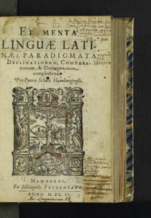 Elementa Linguae Latinae : Paradigmata declinationum, Comparationum, & Coniugationum complectentia Pro Pueris Scholae Hamburgensis