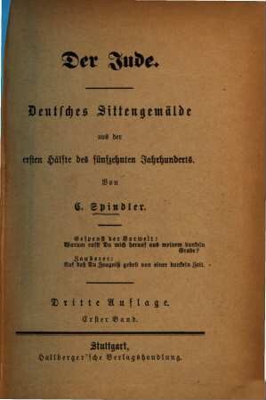 Der Jude : deutsches Sittengemälde aus der ersten Hälfte des fünfzehnten Jahrhunderts, 1. Band