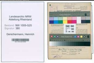 Entnazifizierung Heinrich Gerschermann , geb. 29.07.1910 (Angestellter)