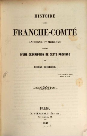 Histoire de la Franche-Comté ancienne et moderne