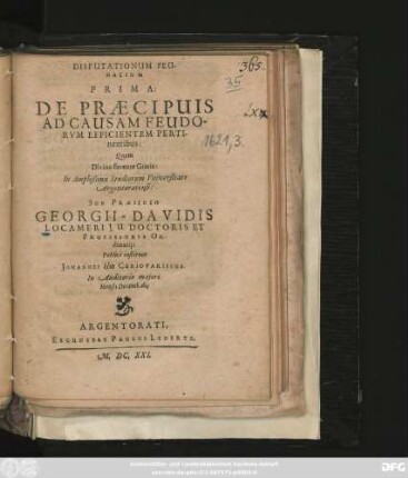 Disputationum Feudalium Prima: De Praecipuis Ad Causam Feudorum Efficientem Pertinentibus