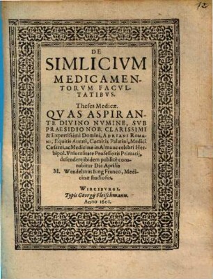 De Simlicium Medicamentorum Facultatibus. Theses Medicae