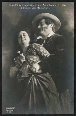 Eva Plaschke-von der Osten und Friedrich Plaschke in "Der Schmuck der Madonna" : Eva Plaschke-von der Osten als Maliella und Friedrich Plaschke als Rafaele in der Oper "Der Schmuck der Madonna" von Ermanno Wolf-Ferrari. Königliche Hofoper Dresden, Dresdner Erstaufführung am 24. September 1913. Fotografie (Weltpostkarte) von E. Müller (Hahn Nachf.)