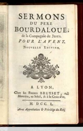 Sermons Du Pere Bourdaloue, de la Compagnie de Jesus. Pour L'Avent