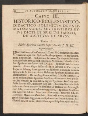 Caput III. Historico-Ecclesiastico-Didactico-Polemicum De Pneumatomachis, Seu Hostibus Huius Dicti Et Spiritus Sancti, De Dicti Usu Et Abusu.