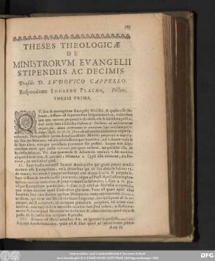 Theses Theologicae De Ministrorum Evangelii Stipendiis Ac Decimis. Praeside D. Ludovico Cappello. Respondente Iohanne Placeao, Pictone.