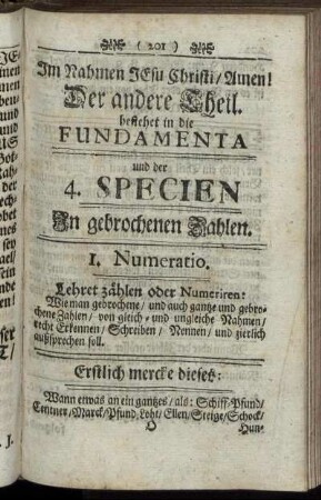 Der andere Theil. bestehet in die Fundamenta und der 4. Specien in gebrochenen Zahlen.
