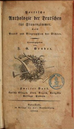 Poetische Anthologie der Teutschen für Frauenzimmer : Nebst Poetik und Biographien der Dichter, 2