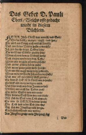 Das Gebet D. Pauli Eberi/ Welchs offt gedacht wirdt in diesem Büchlein.
