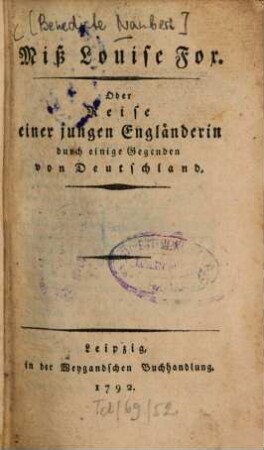 Miß Louise Fox : Oder Reise einer jungen Engländerin durch einige Gegenden von Deutschland