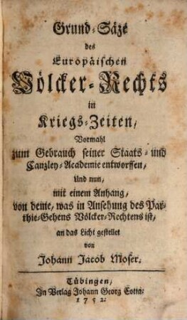 Grundsätze des Europäischen Völker-Rechts in Kriegs-Zeiten