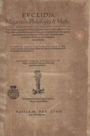 Euclidis Megarensis ... sex libri priores, de Geometricis principiis : Graeci & Latini, una cum demonstrationibus propositionum ... literarum notis ... adiectis ...