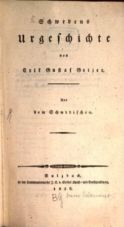 Erik Gustaf Geijer's Geschichte von Schweden : aus dem Schwedischen. 1, Schwedens Urgeschichte