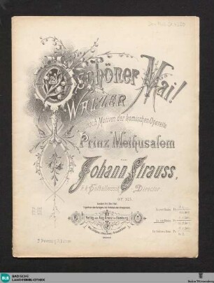 O schöner Mai! : Walzer nach Motiven der komischen Operette Prinz Methusalem; op. 375