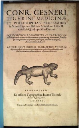 Conradi Gesneri Medici Tigvrini Historiae animalium liber ..., 2. De quadrupedibus oviparis