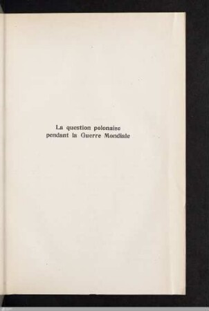 La question polonaise pendant la Guerre Mondiale