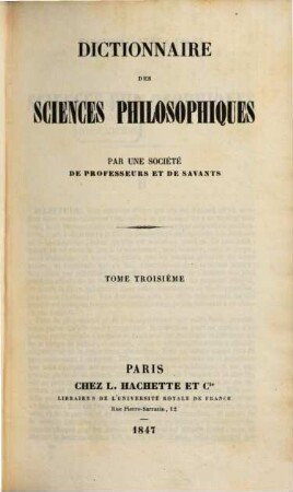 Dictionnaire des sciences philosophiques. 3