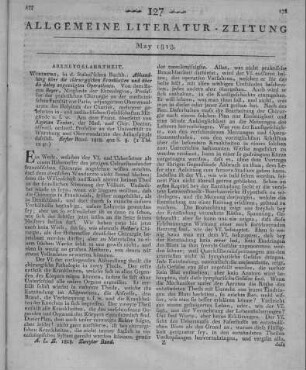 Boyer, A.: Abhandlung über die chirurgischen Krankheiten und über die dabey angezeigten Operationen. B. 1. Bearb. v. K. Textor. Würzburg: Stahel 1818