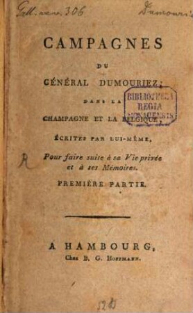 Campagnes Du Général Dumouriez : Dans La Champagne Et La Belgique. 1